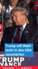 Trump will Wahlrecht in den USA verschärfen