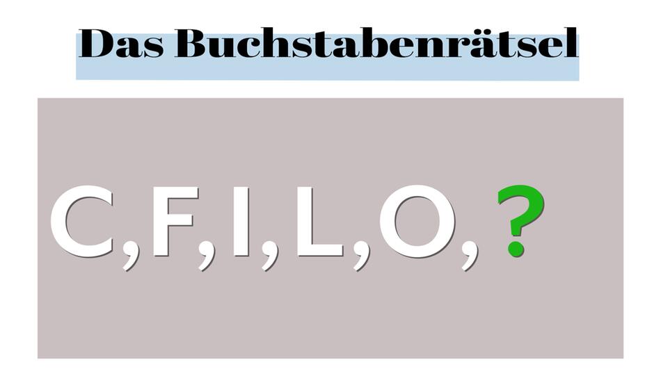 Logisches Denken gefragt: Können Sie diese Buchstabenreihe fortsetzen?