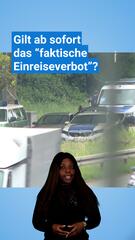 Gilt ab sofort das “faktische Einreiseverbot”?