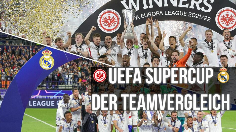 Supercup, Uefa, Eintracht Frankfurt, Real Madrid, Teamvergleich, 2022/23