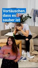 So täuschst du Sauberkeit vor