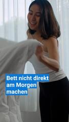 Warum sollte man morgens nicht direkt das Bett machen?