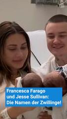 Francesca Farago und Jesse Sullivan: Die Namen der Zwillinge