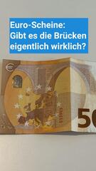 Euro-Scheine: Wo sind die Brücken zu finden?