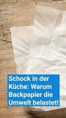 Warum Backpapier nicht gut für die Umwelt ist